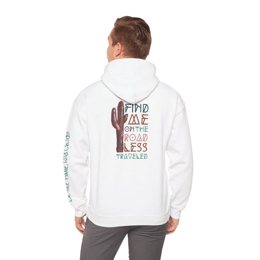 Find Me on the Road Less Traveled Hoodie - Adventure-Inspired Unisex Sweatshirt